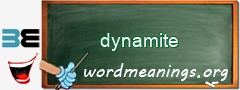 WordMeaning blackboard for dynamite